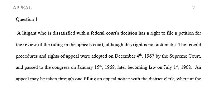 According to the Federal Rules of Appellate procedure, how does one file an appeal? Why do we have these procedural steps?