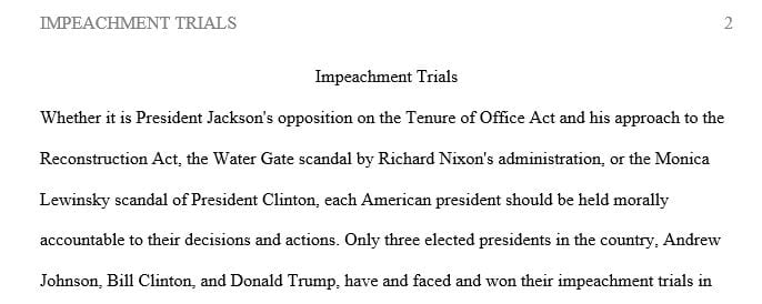 Compare and contrast the impeachment trials of Andrew Johnson, Richard Nixon, and Bill Clinton.