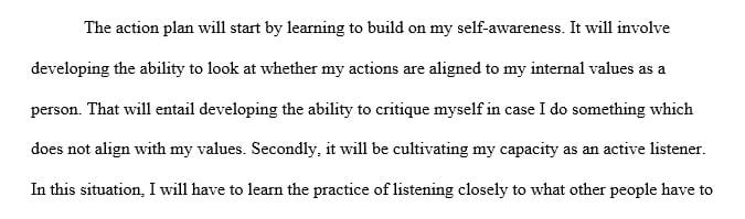 Develop an action plan for improving your moral sensitivity, judgment, motivation and character.
