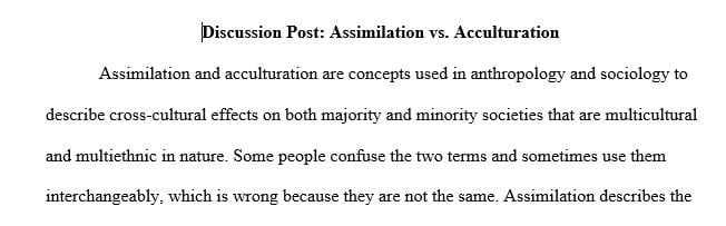 Discuss the difference between assimilation and acculturation 
