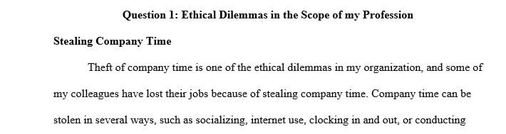 Record three dilemmas that are within the scope of your profession or that have emerged from your daily practice.