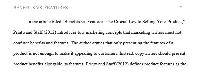 The ability to clearly distinguish and articulate what are the differences between a product’s features and benefits is critical.