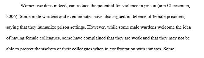 The role and functions of personnel who work within corrections institutions and in probation and parole agencies.