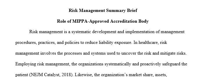 Analyze how an organization's quality and improvement processes contribute to its risk management program.