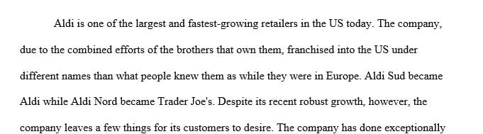 Analyze the five business-level strategies discussed in Chapter 4 to determine which strategy most likely applies to Aldi.