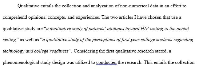 Briefly describe the particular qualitative research approach methodology utilized in each of the two articles you selected