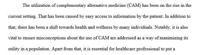 Describe the patient who uses CAM the most.