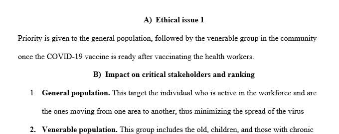 Determine who the stakeholders are and how they would be affected