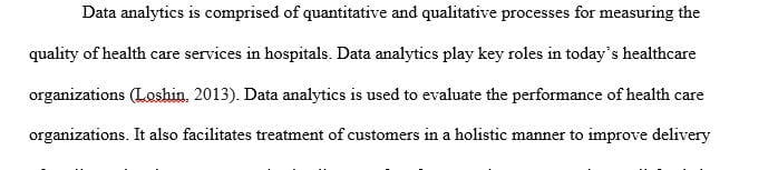 Discuss the role of data analytics in health care today.