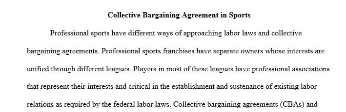 Explain how labor law and collective bargaining agreement pertain to professional sports.