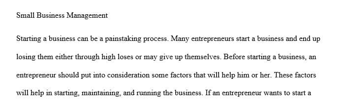 Explore the factors in deciding whether to start a new business.