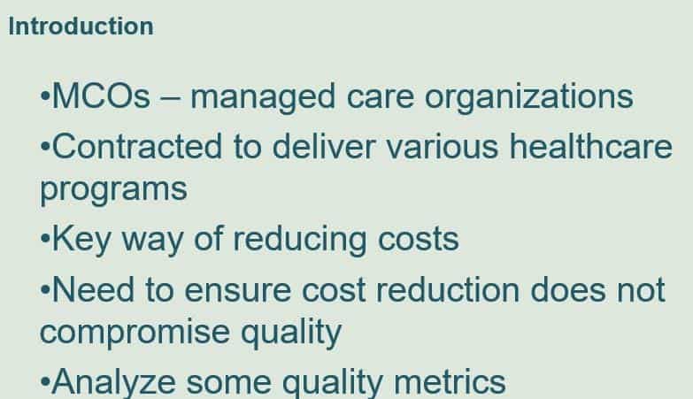 Identify four quality metrics that are utilized by MCO’s with a brief description of each.