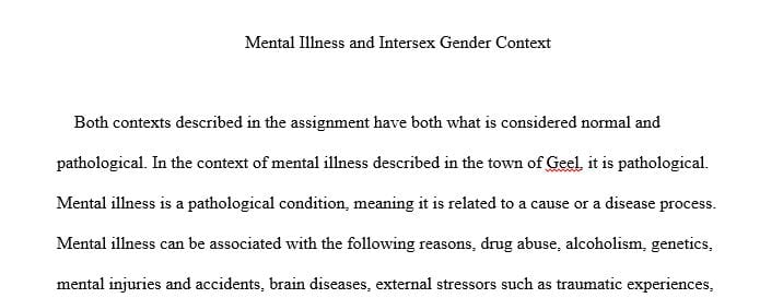 What are the social conditions that allow for this thing to be seen as normal in one context and pathological in another