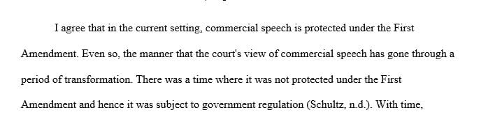 Commercial speech is defined as being speech or writing on behalf of a business with the intent of earning revenue or profit