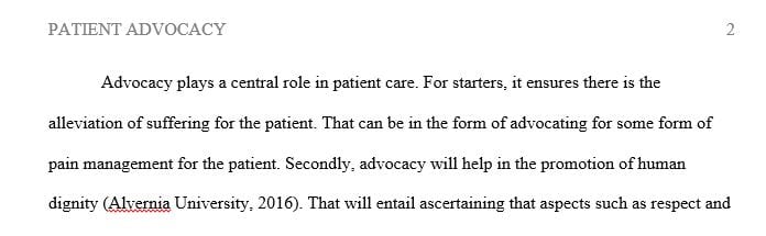 Discuss the importance of advocacy as it pertains to patient care.