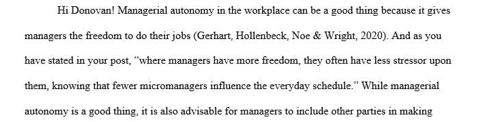 Do you believe that managers should give more autonomy to make decisions