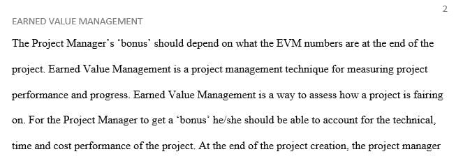 Do you think a Project Managers ‘bonus’ should depend on what the EVM numbers are at the end of the project