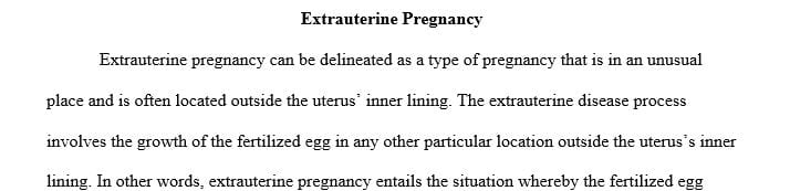 Essay written on extra uterine pregnancy using three scholarly websites