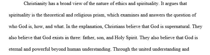 Explain the Christian perspective of the nature of spirituality and ethics in contrast to the perspective of postmodern relativism within health care.