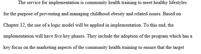 Briefly (1-2 paragraphs) discuss how you would implement the program you discussed marketing