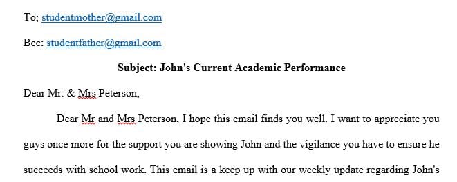 Compose a 500-750 word formal email that could be sent to the family of one of the students with whom you worked in your field experiences