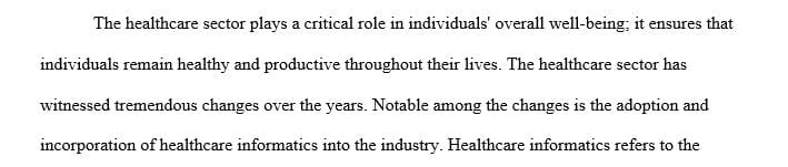 Conduct an interview with someone in an informatics role in a clinical setting.