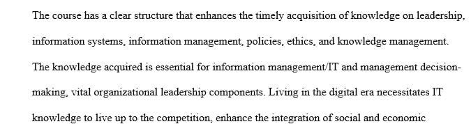 Consider the content of this class as they relate to information management/IT and managerial decision making.