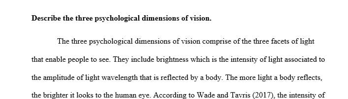 Describe the three psychological dimensions of vision.