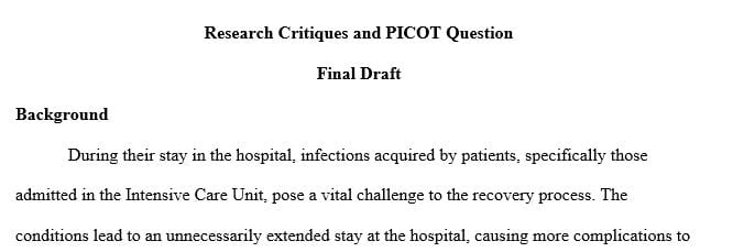 Discuss the link between the PICOT question the research articles and the nursing practice problem you identified.
