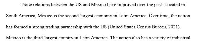 Economic analysis of trade between the United States and a country of your choice that has substantial trade with the United States.