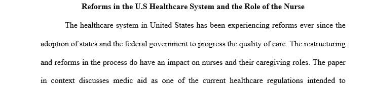 Examine changes introduced to reform or restructure the U.S. health care delivery system