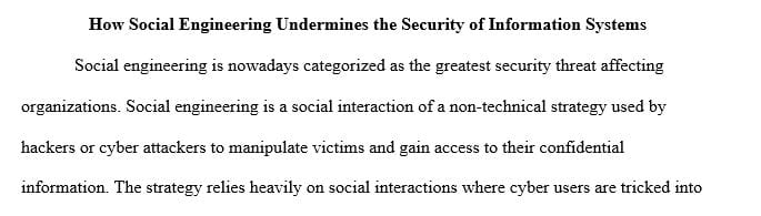 Explain how social engineering might be used to undermine the security of information systems