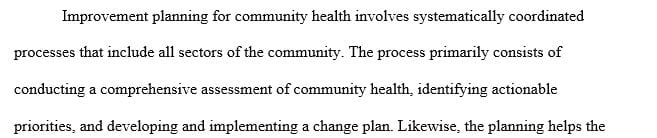 Explain the planning process of community health improvement