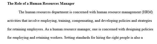 Explain the role of the human resource department and how they can help you.