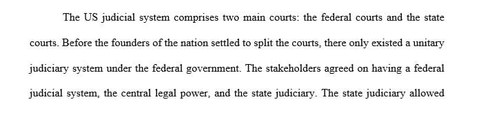How would the criminal justice system be different today if the founding fathers had decided not to create a separate system of federal courts