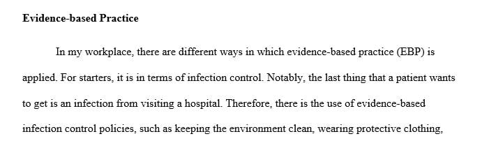 In what ways is EBP applied where you work or where you do clinical