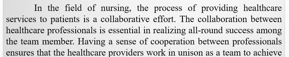 Interprofessional collaboration is essential for advanced nursing practice and the success of the healthcare team.