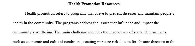 Research the health-promotion resources available in your community.