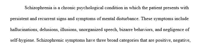 Select an adult or older adult client with a schizophrenia spectrum and other psychotic disorder you have seen in your practicum.