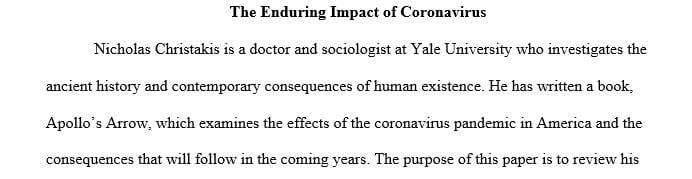 The impact of the coronavirus pandemic in America and the implications that will follow in the coming years.