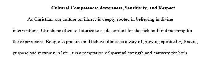 Think for a while about cultural practices and how they affect health or illness in your own family