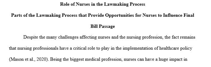 What parts of the lawmaking process does a nurse have an opportunity to influence the final bill passage