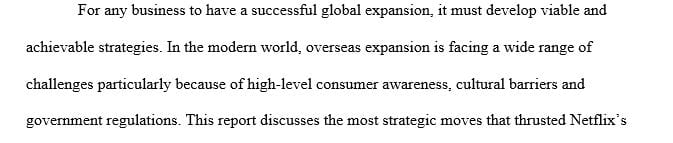 What were the most important strategic moves that propelled Netflix’s successful international expansion