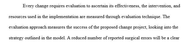 Write a 250-300 word summary of the evaluation plan that will be used to evaluate your intervention