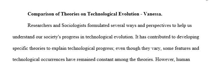 Write a short compare-and-contrast essay that defines and explains three distinct perspectives on the evolution of technology.