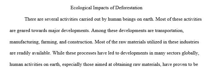 Write a short descriptive essay that defines and explains selected environmental impacts of deforestation.