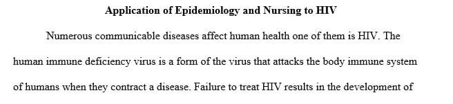 Apply the concepts of epidemiology and nursing research to a communicable disease.
