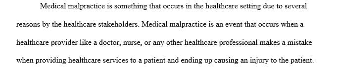 Conduct research for ways to prevent medical malpractice cases