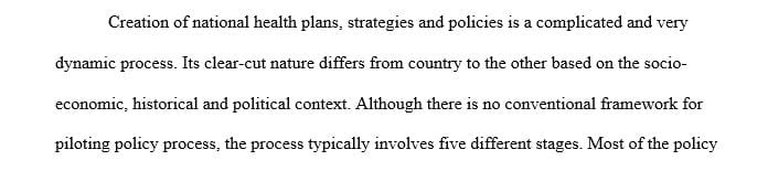 Describe the health policy development process and the roles that various stakeholders
