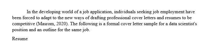 Develop a current resume and create a formal cover letter for a position for which you would like to apply.